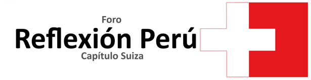 Foro Reflexión Perú - Capitulo Suiza